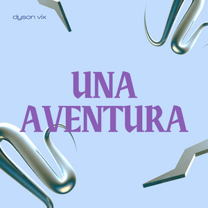 Una Aventura by Dyson Vix