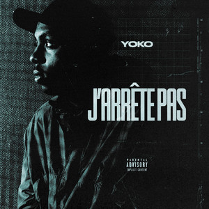 Yoko - J'arrête pas