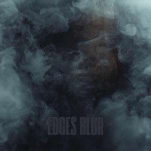 Edges Blur by Machines Of Loving Grace