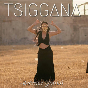 Stefania Gonidi - Tsiggana Τσιγγάνα