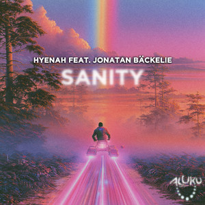 Sanity - Extended Mix by Hyenah, Jonatan Bäckelie