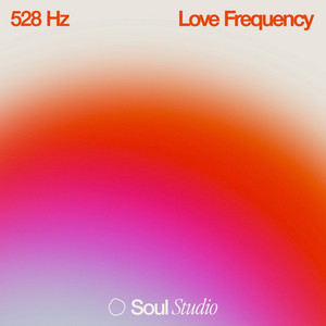 528 Hz Calm Soul by Soul Studio
