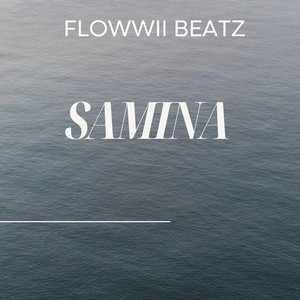 SAMINA BEAT by FLOWWII BEATZ