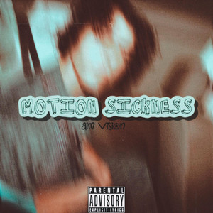 MOTION SICKNESS by Aim Vision