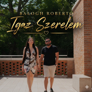 Igaz Szerelem by Balogh Roberto