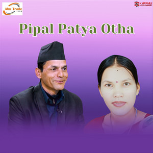 Bhuwan Dahal & Harina Saud - Pipal Patya Otha