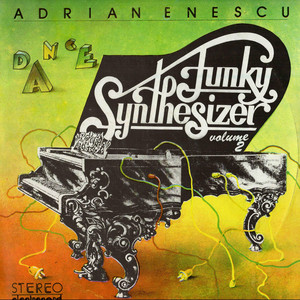 DANCE FUNKY-SYNTHESIZER, Vol. 2 - Album by Adrian Enescu | Spotify