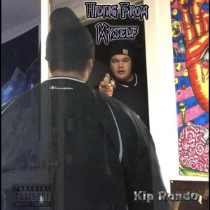 Hiding from Myself by Kip Rando