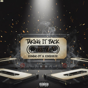 Taking It Back Freestyle