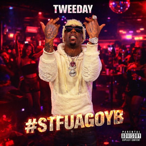 #STFUAGOYB by Tweeday