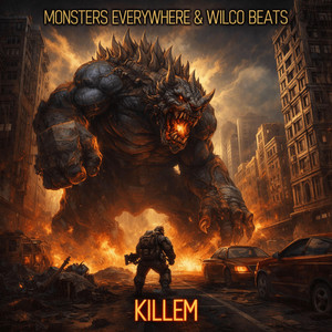 KILLEM by Monsters Everywhere, Wilco Beats