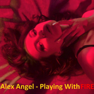 Playing with Fire