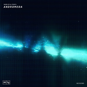Andromeda - M13 Remix by Murad
