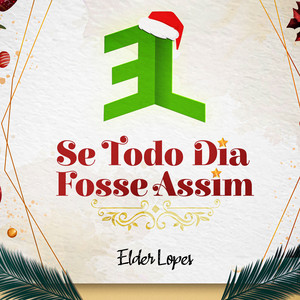 Se Todo Dia Fosse Assim