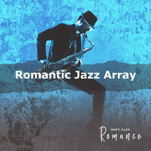 Romantic Jazz Array