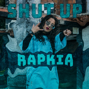 Rapkia - Shut Up
