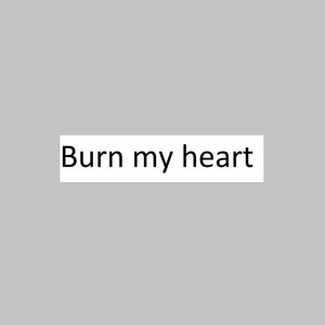 Pezxord - Burn My Heart