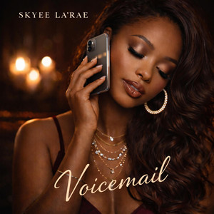 Voicemail by Skyee La'Rae
