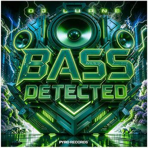 Bass Detected by DJ Luane