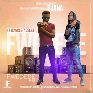Fwedede by Mwana Waku Chipata Banner, Jemax, Y Celeb