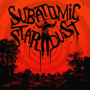 Subatomic Stardust