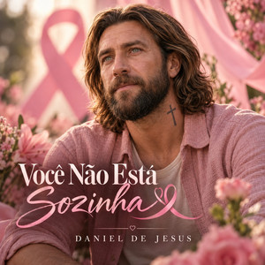 Você não está Sozinha by Daniel de Jesus