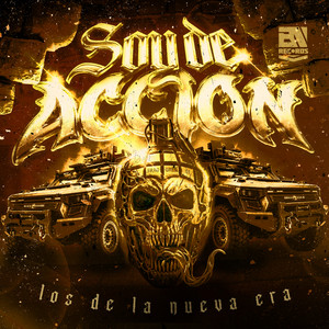 Soy de acción by Los De La Nueva Era