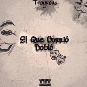 El Que corrió Dobló (single)