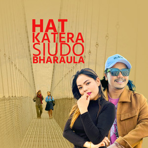 Babu Krishna Pariyar & Sandhya Budha - Hat Katera Siudo Bharaula