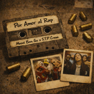 Por Amor Al Rap by S.T.P CREW 108, Letal Adiccion, Mr Nigga, Jahman, Mc Clay, Kuervo Negro, McinCordura