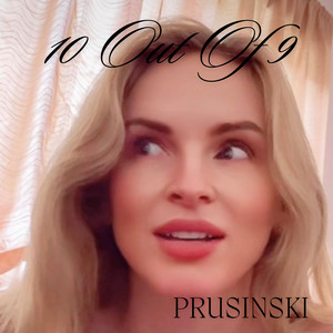 10 out of 9 by PRUSINSKI