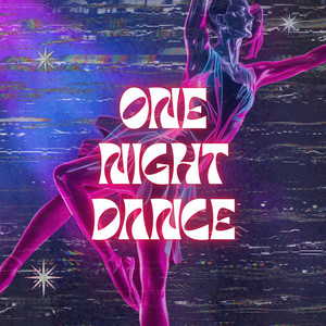 One Night Dance by Lusty Music, Verly, ASTRL, SAJKA