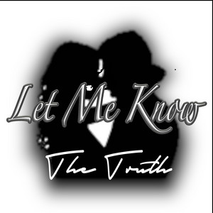 The Truth - Let Me Know (feat. Cynthia)