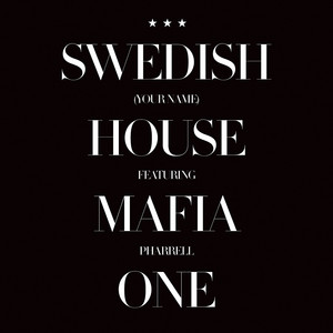 One (Your Name) (feat. Pharrell Williams) - Radio Edit by Swedish House Mafia, Pharrell Williams