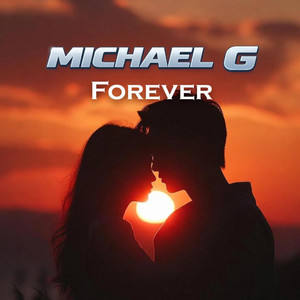 Forever by Michael G