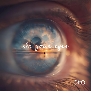Otto - In Your Eyes
