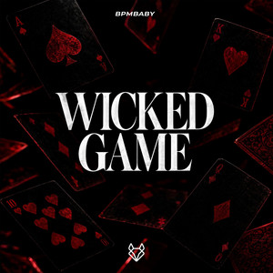 Wicked Game - Uptempo by BPMBABY