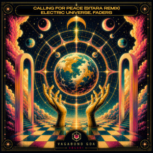 Calling For Peace - Sitara (IN) Remix by Electric Universe, Faders, Sitara (IN)