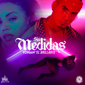 Sin Medidas by Yohan El Brillante