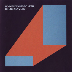 Nobody Wants To Hear Songs Anymore by Ben Abraham