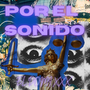 Por El Sonido by El Domi Xxx