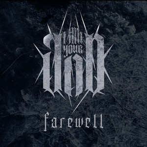 Farewell by I Am Your God