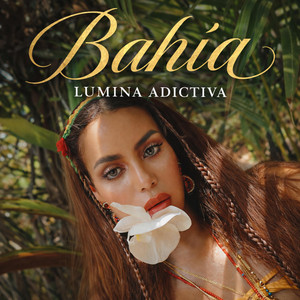 Bahia by Lumina Adictiva