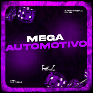 DJ NG7 ORIGINAL & MC GW - Mega Automotivo (feat. MC 7 BELO)
