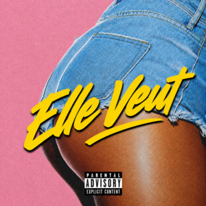 ELLE VEUT by Elevate Music, Remiih Wah, Rem Fyah, Latino, Kolonel Reini