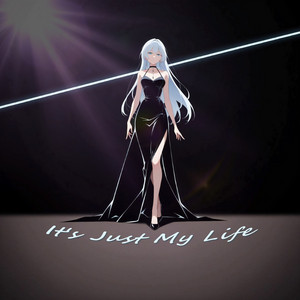 It's Just My Life by た吉, 夢ノ結唱 ROSE