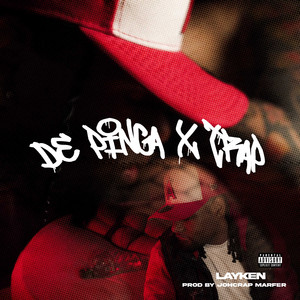 Layken - De Pinga X Trap