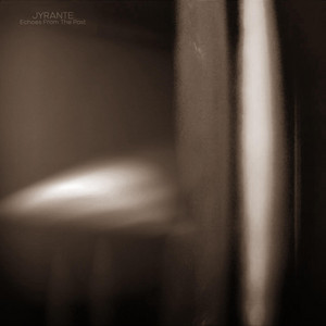 Echoes From The Past by JYRANTE