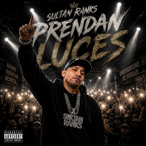 Prendan Luces by Sultan Ranks