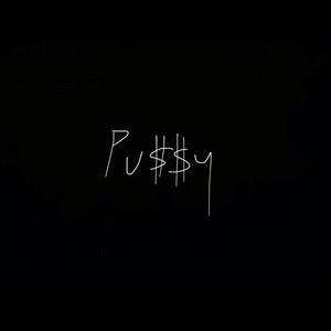 Pu$$y by Geordie Kieffer